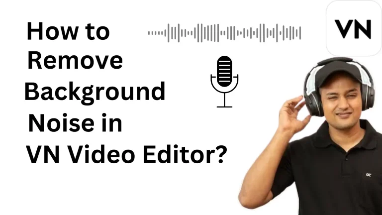 remove background noise in VN Video Editor